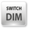 Switch DIM