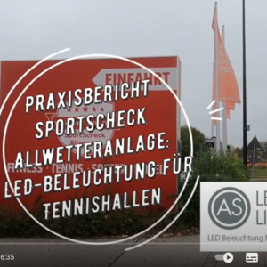 Praxisvideobeitrag SportScheck Allwetteranlage rüstet um auf LED